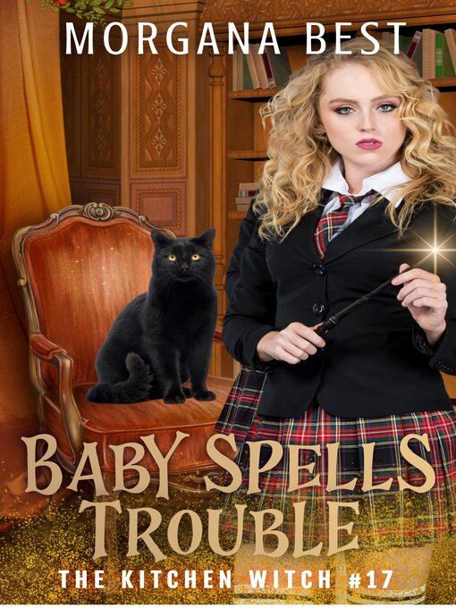 Title details for Baby Spells Trouble by Morgana Best - Available